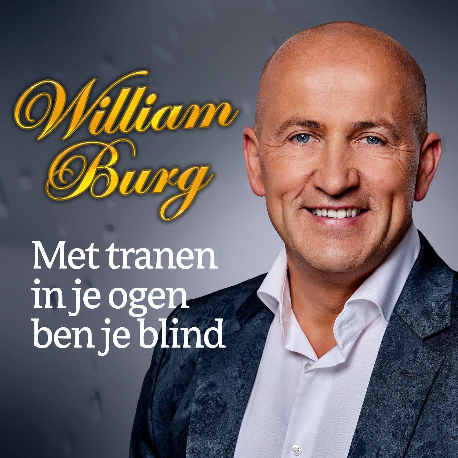 William Burg Met Tranen In Je Ogen Ben Je Blind 1500