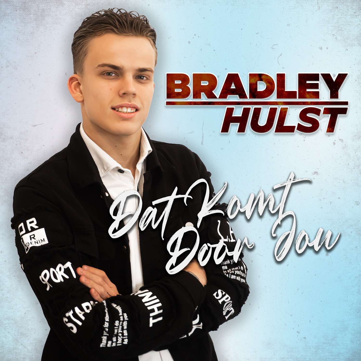 Bradley Hulst Dat Komt Door Jou 1500